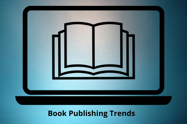 Five Top Trends Shaping The Future of Publishing